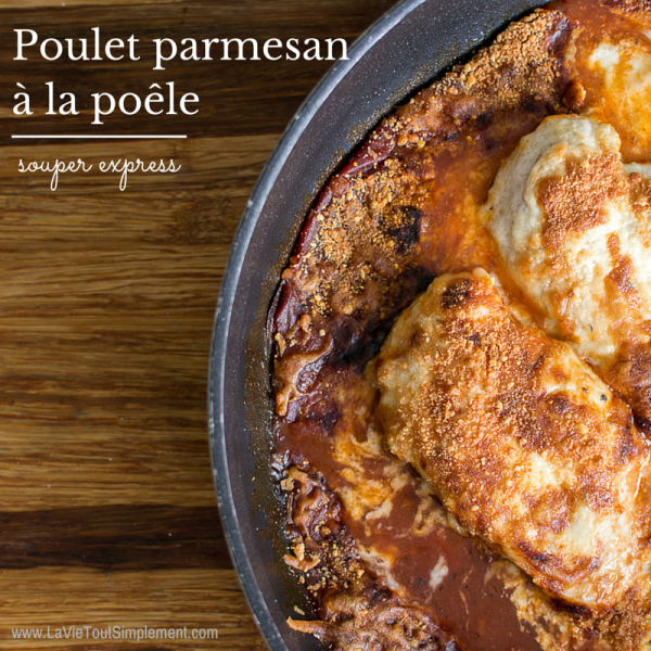 Souper express : Recette de poulet parmesan à la poêle. #CuisinezAvecCampbells #ad| lavietoutsimplement.com